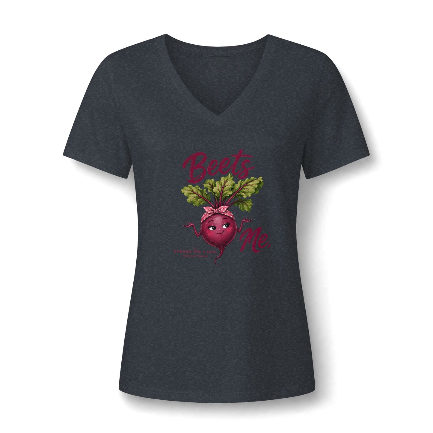 Beets Me V-Neck Tee — Funny Female Gardeners Shirt