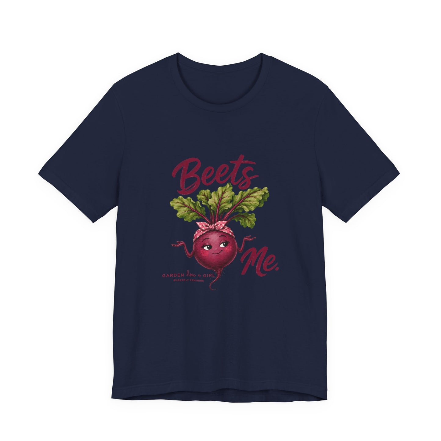 Beets Me T-Shirt — Fun with a Pun Tee for Gardeners & Foodies