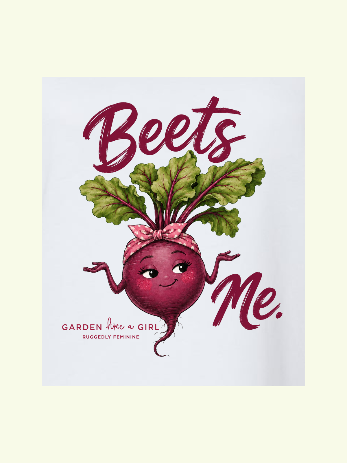 Beets Me T-Shirt — Fun with a Pun Tee for Gardeners & Foodies