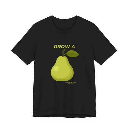 Grow A Pear Graphic Tee — Funny T-Shirt
