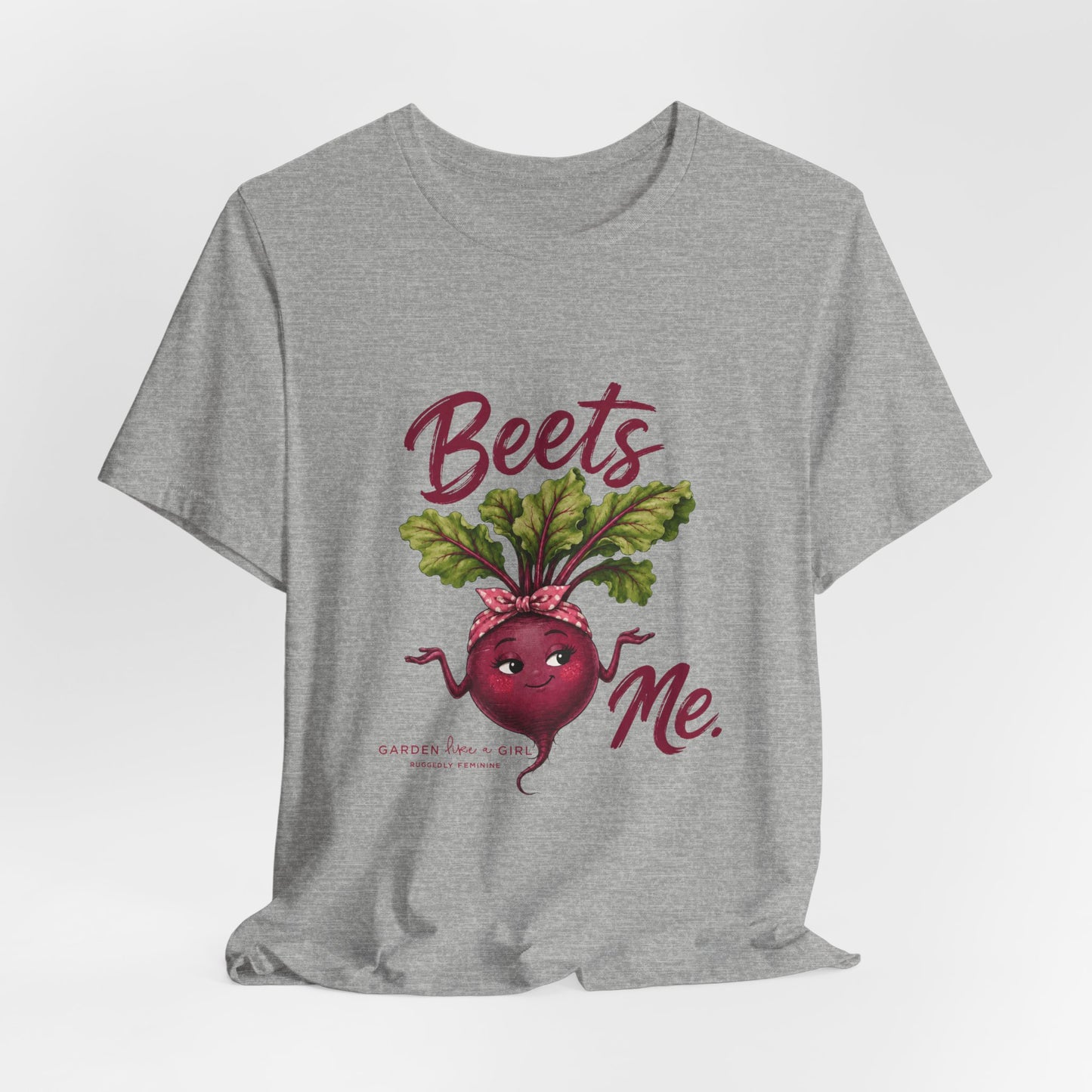 Beets Me T-Shirt — Fun with a Pun Tee for Gardeners & Foodies