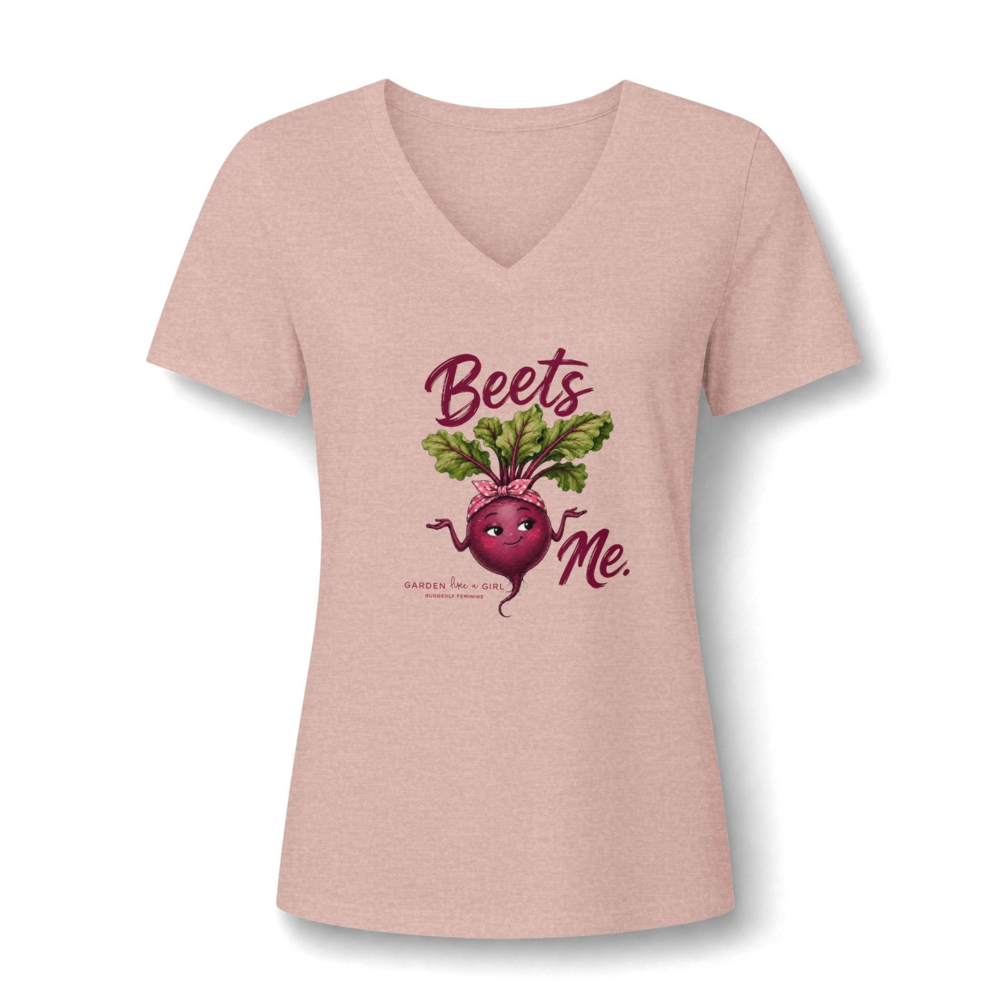 Beets Me V-Neck Tee — Funny Female Gardeners Shirt